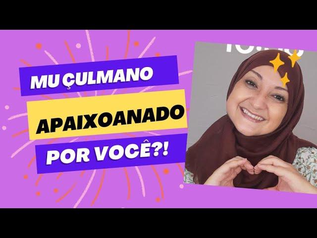 Quer saber se o muçulmano está apaixonado por você ?!?