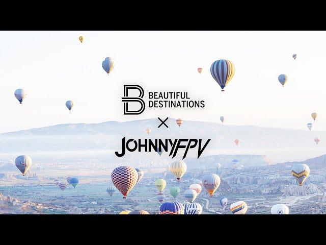 Johnny FPV x Beautiful Destinations - Turkey