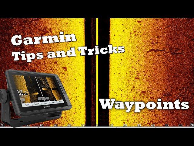 Garmin Tips - Waypoint Tricks!