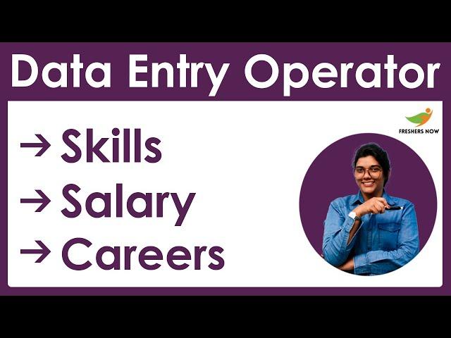 How to Become a Data Entry Operator? | Salary | Skills | Career in India