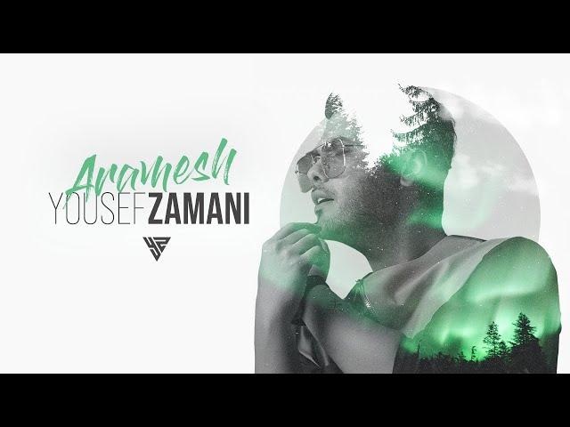 Yousef Zamani - Aramesh ( یوسف زمانی آرامش )