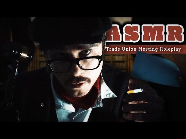 Trade Union Meeting ASMR  | Working Class Press Gang Roleplay