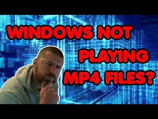 Windows 10 Not Playing MP4 Files | Format Not Supported | Codec Not Installed