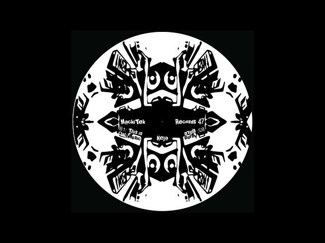 B1 - Keja - This is Only Music - MackiTek Records 47