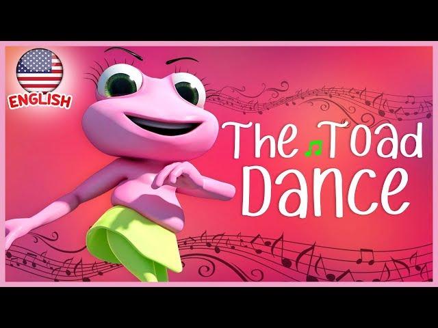 The Toad Dance - Music For Children - Nursery Rhymes Song