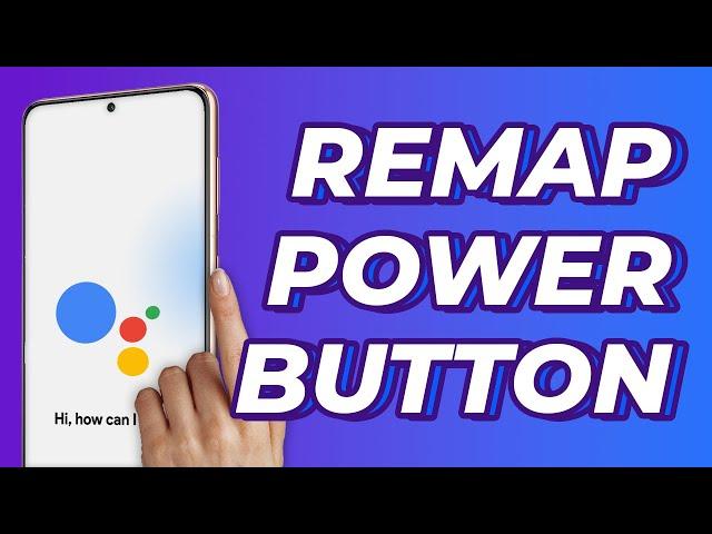 How to remap the Power Button to Google Assistant - Use Google Assistant instead of Bixby!