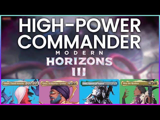 Modern Horizons 3 High Power Commander Gameplay! | Ulalek vs Disa vs Omo vs Satya