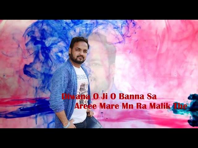 O banna sa oji o diwana song by sawariya studio  ladpura