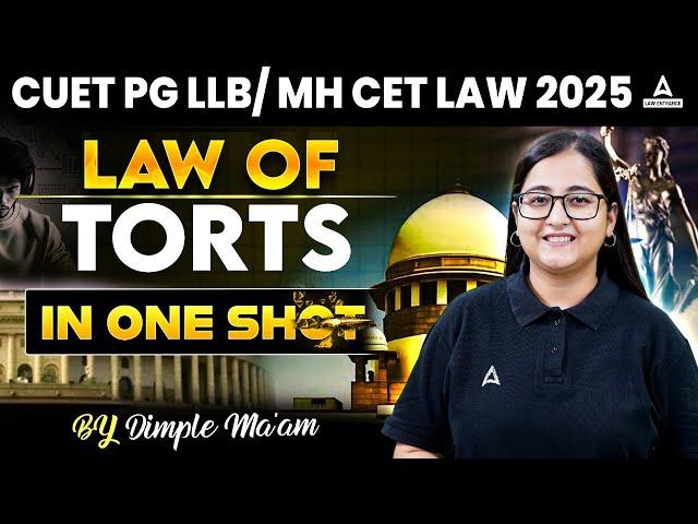 Law of Torts for Law Entrance Exam | CUET PG LLB & MHCET Law 2025 | Legal Awareness for CUET PG LLB