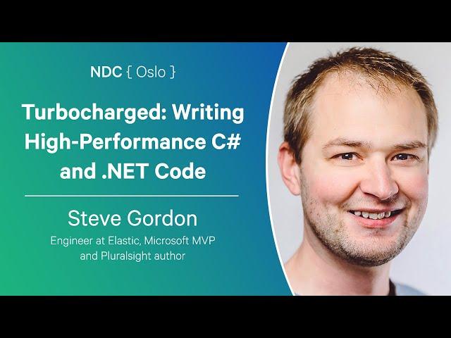 Turbocharged: Writing High-Performance C# and .NET Code - Steve Gordon - NDC Oslo 2024