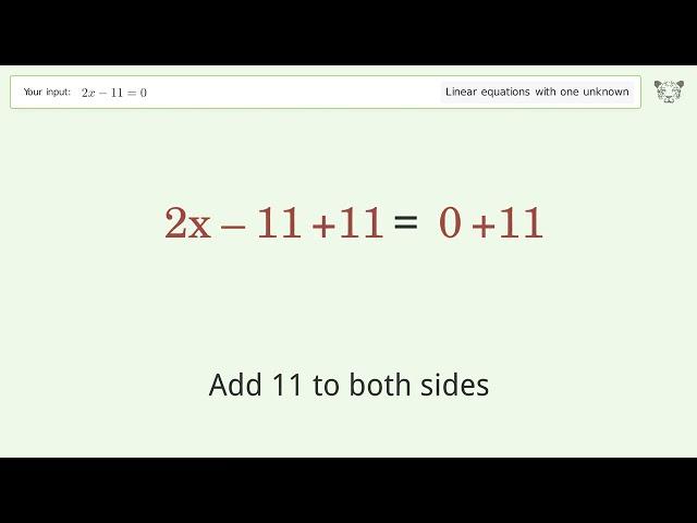 Linear equation with one unknown: Solve 2x-11=0 step-by-step solution