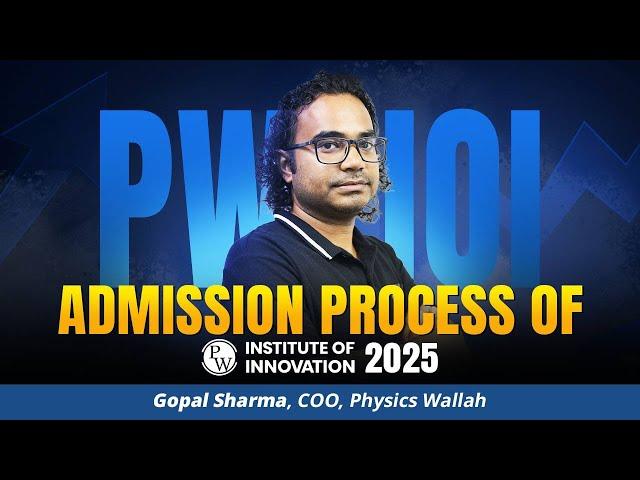 Want to Join PW IOI in 2025? WATCH THIS First! | PW IOI Admission Process 2025 Explained