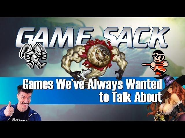 Games We've Always Wanted to Talk About - Game Sack