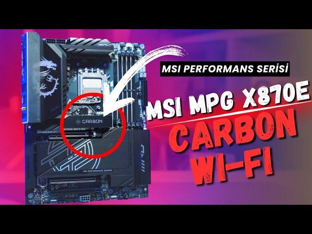 MSI MPG X870E Carbon Wi-Fi Anakart İncelemesi