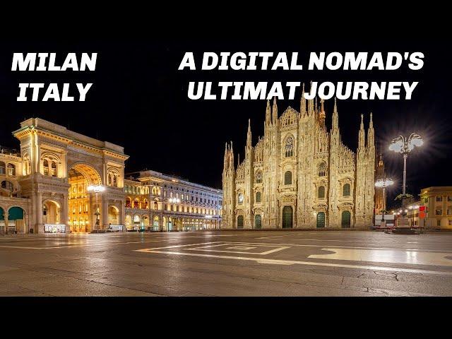 Milan Italy, a Digital Nomad's Ultimate adventure into fashion, history and culinary dream #milan