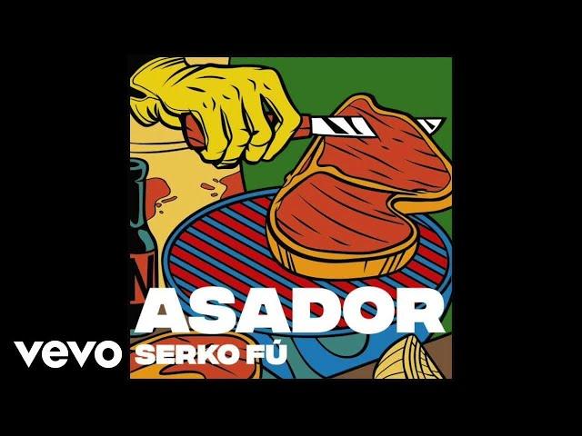 Serko Fu - Asador