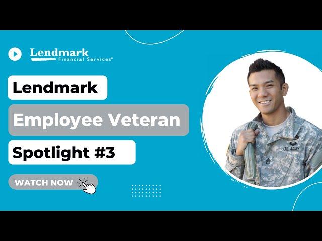 Lendmark Veteran & Veteran Spouse Spotlight #3