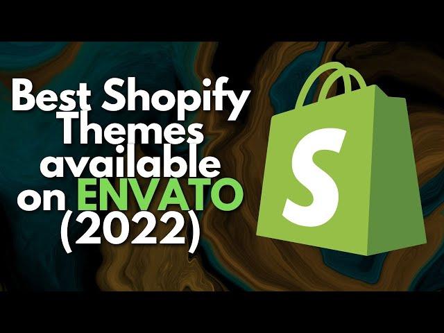 Top Shopify Themes available on Envato (2022)