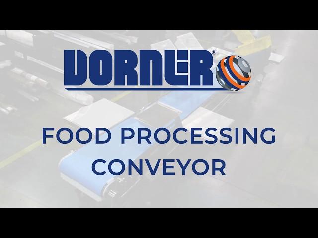 Dorner's Adjustable Food Processing Conveyor