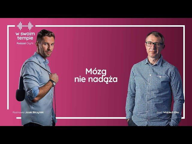 S03E03: Mózg nie nadąża.  Prof. Wojciech Glac