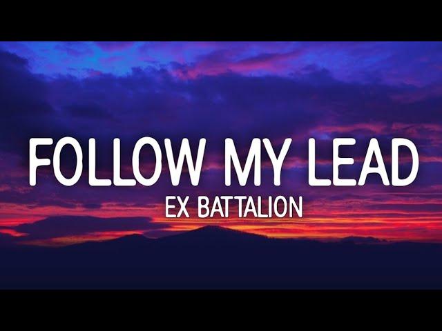 Ex Battalion - Follow My Lead (Lyrics/Lyric Video)️