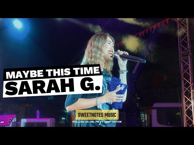 Maybe This Time | Sarah G. - Sweetnotes Live @ Buug, Zamboanga Sibugay