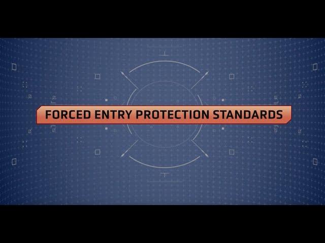 Forced Entry Standards