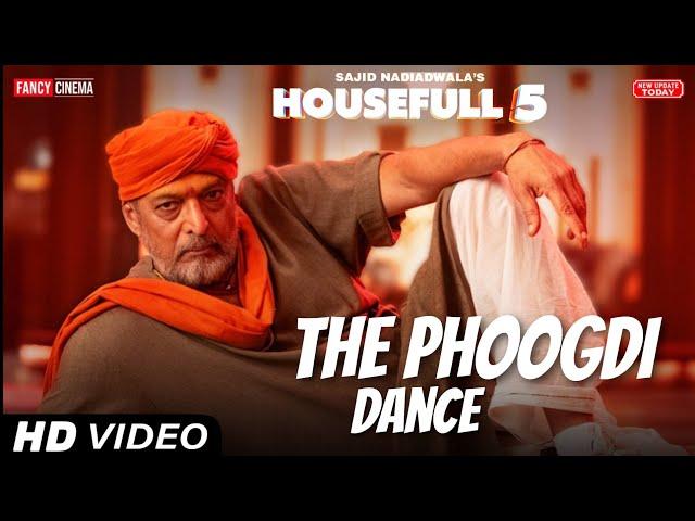 The Phoogdi Dance song (Teaser)| Akshay kumar, Nana patekar, Housefull 5 new song phoogadi dance