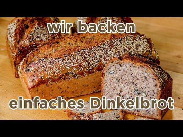 Das einfache Dinkelbrot (100 % Vollkorn)