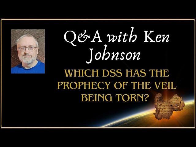 Q&A: What DSS Talks About the Curtain in the Temple Being Torn?