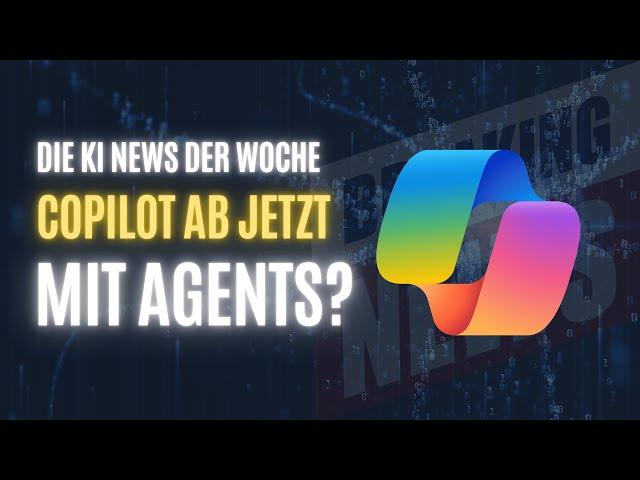 Gerüchte um ChatGPT Agents, Neue Funktionen für Copilot, News von Mistral, RunwayML Gen3 uvm.