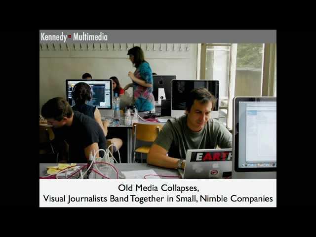 Using Multimedia to Show Audiences What is Happening (2009)- Tom Kennedy, Kennedy Media