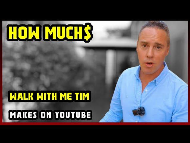 This Is How much money Walk With Me Tim makes on YouTube 2025 |
