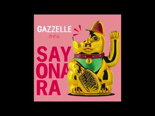 Gazzelle - Sayonara