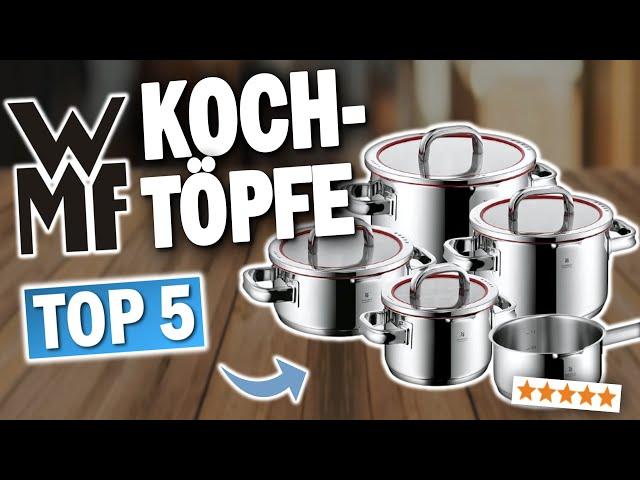 TOP 5 WMF Kochtopf-Sets (Testsieger 2025)!!  | Die besten WMF Kochtöpfe im Vergleich