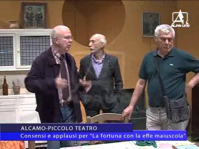 ALCAMO PICCOLO TEATRO Consensi e applausi per “La fortuna con la effe maiuscola”