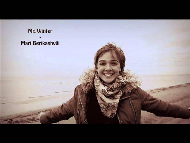 Mari Berikashvili  - Mr.  Winter