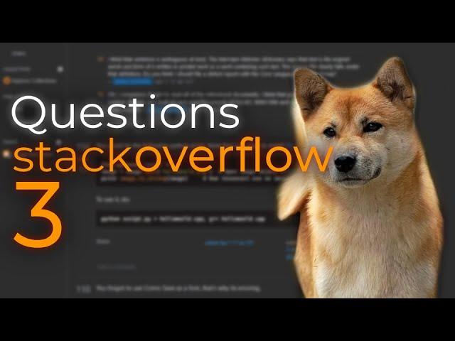 Even More Questions on StackOverflow...