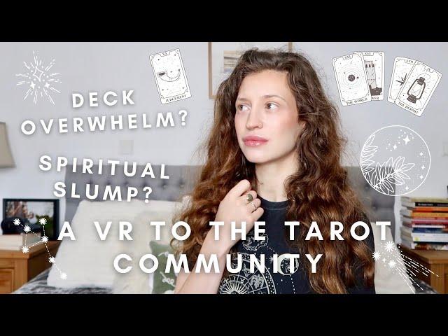 TAROT DECK OVERWHELM, BUYING HABITS, SPIRITUAL SLUMP? WHY COLLECT DECKS? HEALTHY SPIRITUAL PRACTICE?
