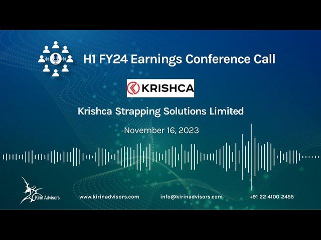 Krishca Strapping Solutions Limited H1 FY24 Earnings Conference Call