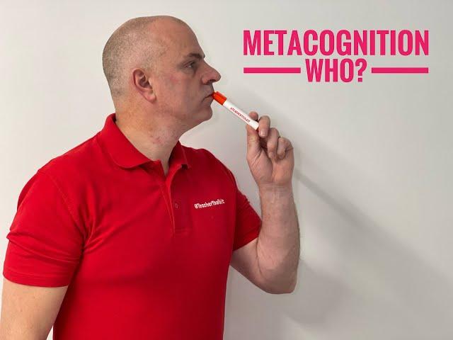 What on Earth is Metacognition? by @TeacherToolkit