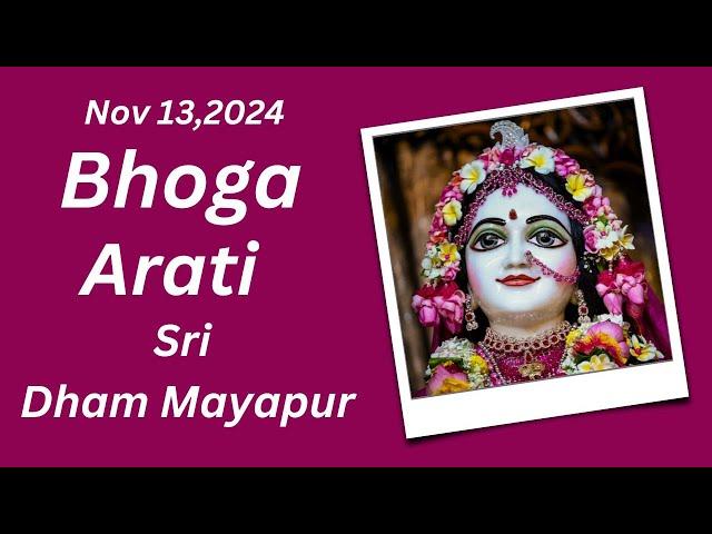 Bhoga Arati Sri Dham Mayapur Nov13, 2024