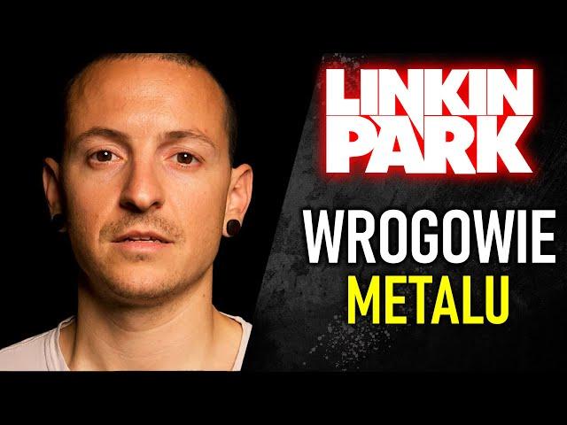 LINKIN PARK - DLACZEGO PRZESTALI GRAĆ METAL?