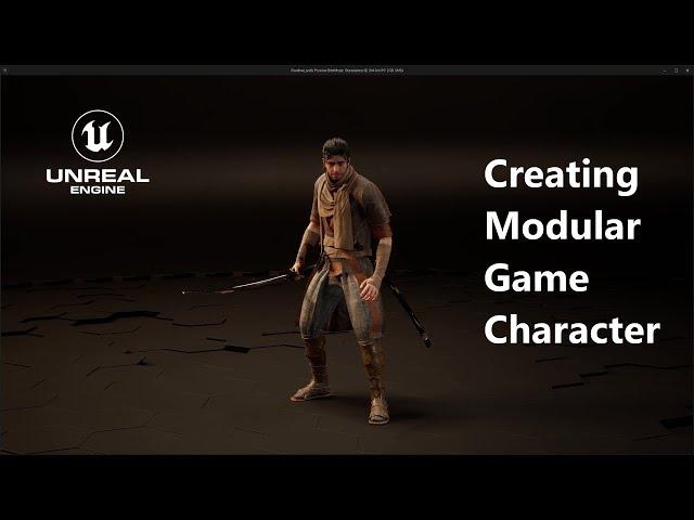 My Workflow for Creating Modular Game Character for Unreal Engine