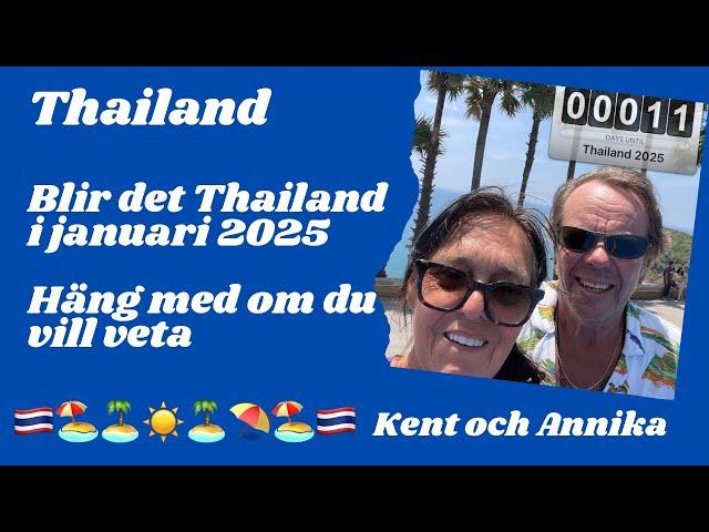 Thailand 2025 ? Vi har tagit ett beslut