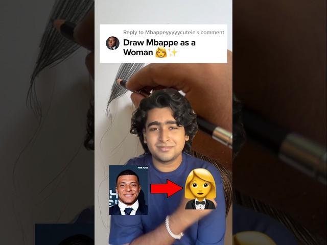 Draw Mbappe as a Woman ️