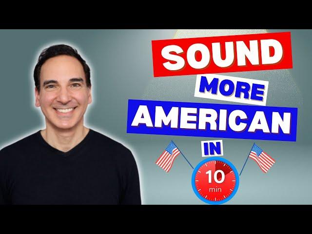 How to Fake an American Accent FAST  :  American Accent Training Practice