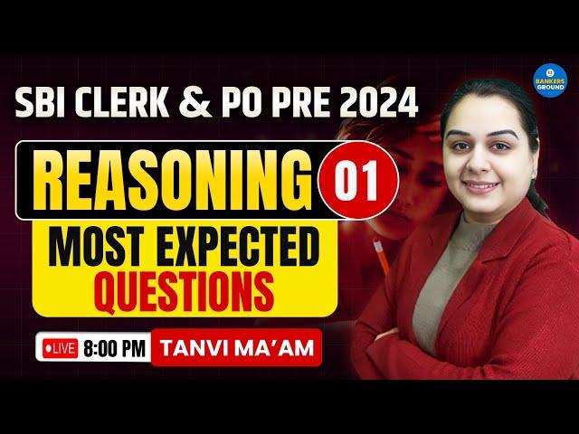 SBI Clerk & PO Prelims 2024 | Most Expected Reasoning Questions | Session 01