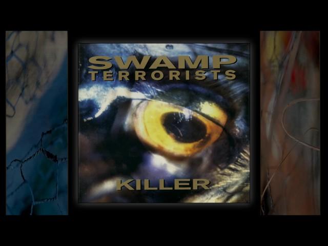 SWAMP TERRORISTS - Dicksmoker