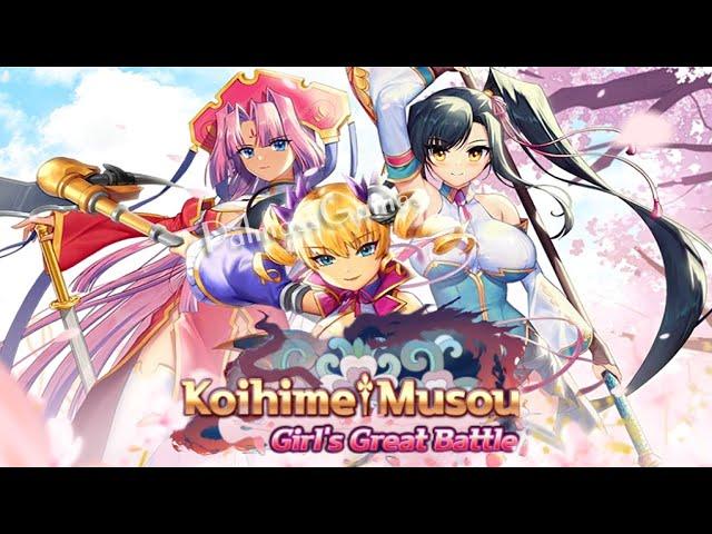 Koihime Musou : Girl's Battle - Gameplay Android | iOS